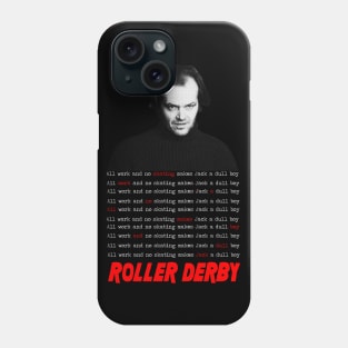 Dull Boy Phone Case