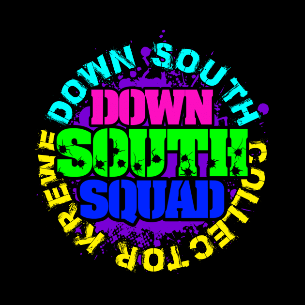 Down South Squad by Down South Collector Krewe