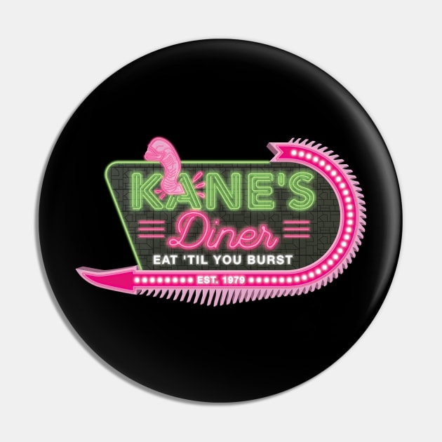 Kane's Diner. Eat 'til you burst. - Funny Alien Pin by Iron Ox Graphics