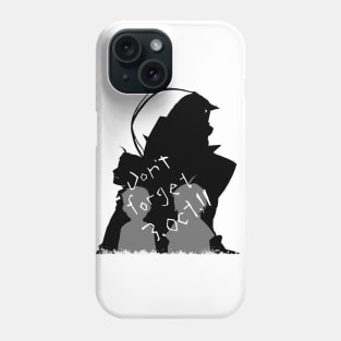 Don't forget. Phone Case