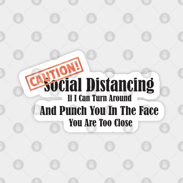 keep Distance Punch you in the tee Magnet by SAM DLS