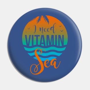 I Only Need Vitamin Sea 1 Pin