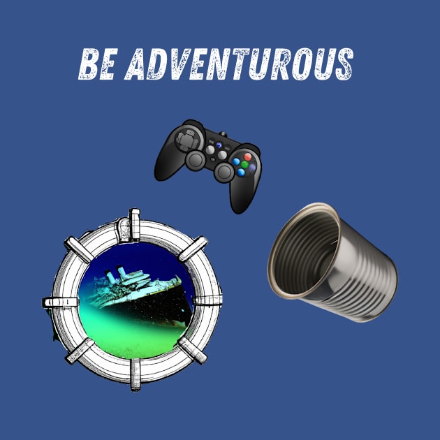Be Adventurous by Dunkel
