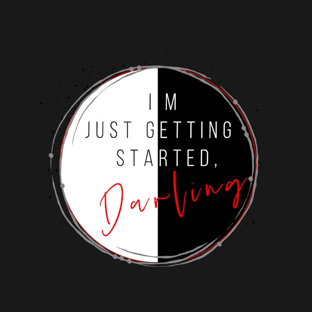 Just Getting Started by Neverland_Novelties