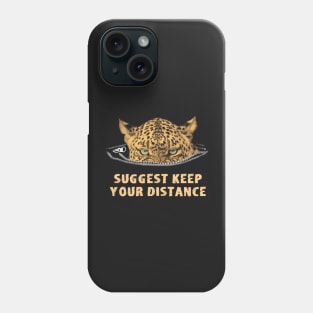 Angry Leopard Keep Your Distance Social Distancing Phone Case