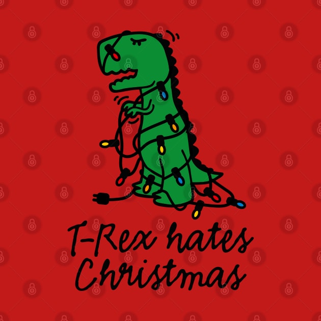 T-Rex hates Christmas lights Christmas lights dinosaur funny xmas by LaundryFactory