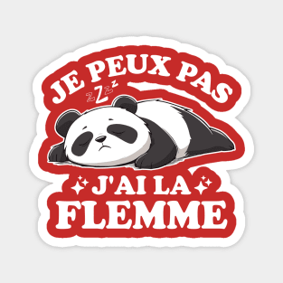 Funny "Je Peux Pas, J’ai La Flemme" Lazy Panda Design Magnet