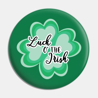 St. Patrick's Day Luck O The Irish Pin