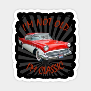 I'm Not Old I'm Classic Funny Car Graphic - Buick Magnet