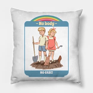 no body no case funny tee humor Pillow