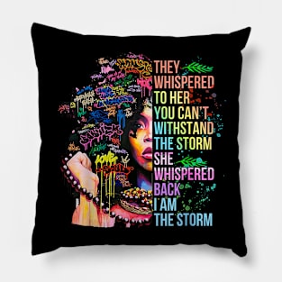 Juneteenth Women Black History Shirt I Am The Storm Women Pillow