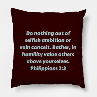 Bible Verse Philippians 2:3 Pillow