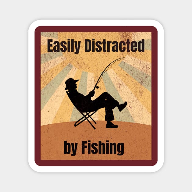 Easily Distracted by Fishing Magnet by DonWillisJrArt
