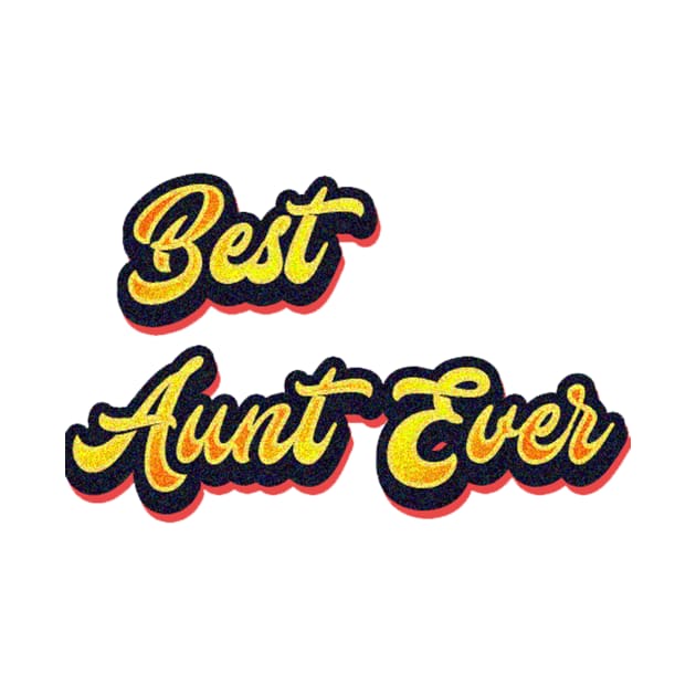 Best Aunt Ever by Belbegra