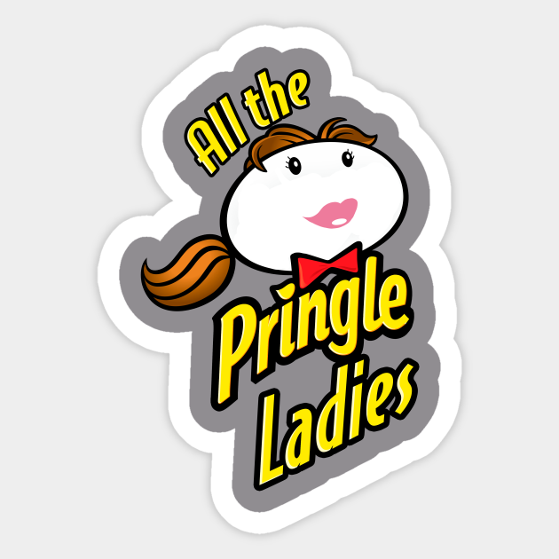 All The Pringle Ladies - Food - Sticker