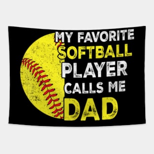 My Favorite Softball Player Calls Me Dad Father's Day Tapestry