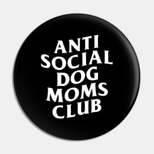 Anti Social Dog Mom Pin