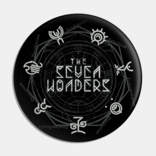 The Seven Wonders - graveyard grey Pin