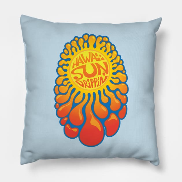 Hawaii Sun Drippin' Pillow by FunkeeMunkee