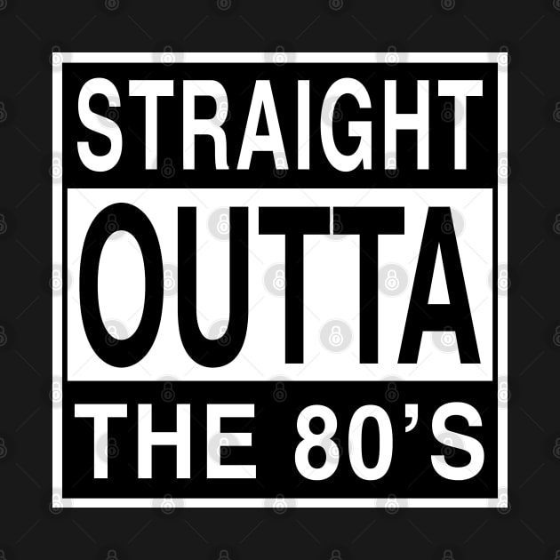 Straight Outta The 80's by Vizewls