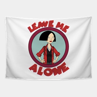 leave me .... Girl Tapestry