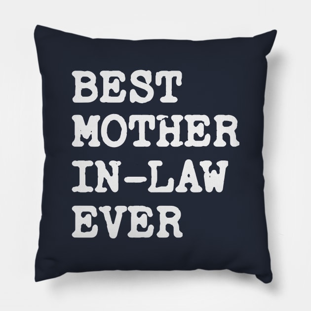 Best Mother In Law Ever Pillow by storyofluke