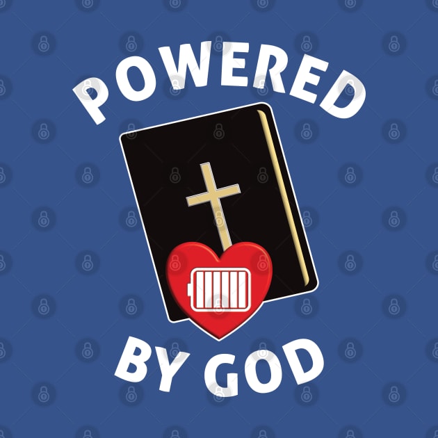 Powered By God - Fully Charged Heart by DPattonPD