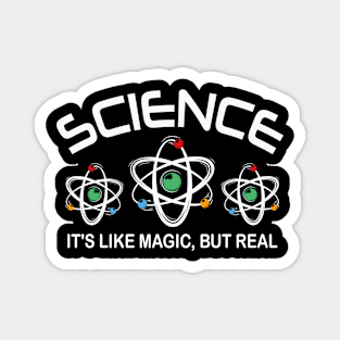 Science It's Like Magic But Real Magnet