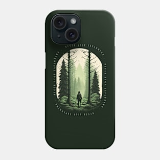 Never Stop Exploring Phone Case