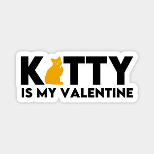 Kitty is my valentine (Black) Magnet