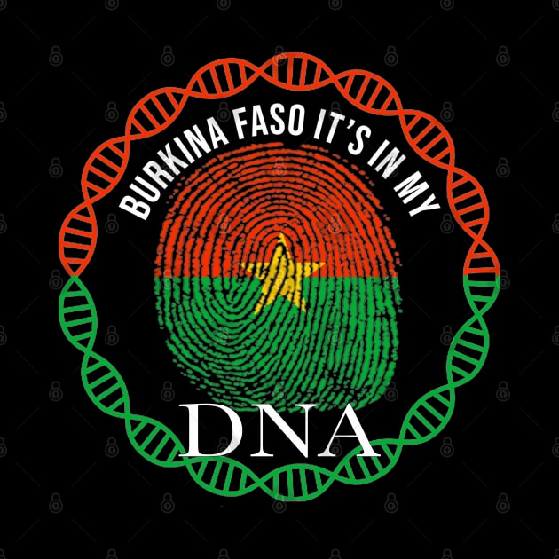 Burkina Faso Its In My DNA - Gift for Burkinabe From Burkina Faso by Country Flags