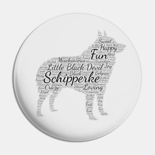 Schipperke Word Art Pin