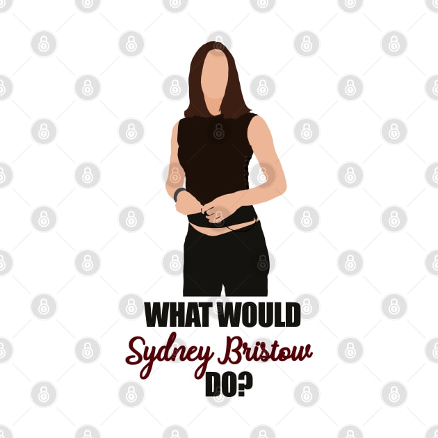 what would sydney bristow do ? by aluap1006