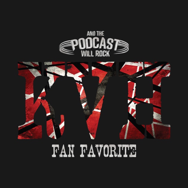 KVH Fan Favorite by And The Podcast Will Rock