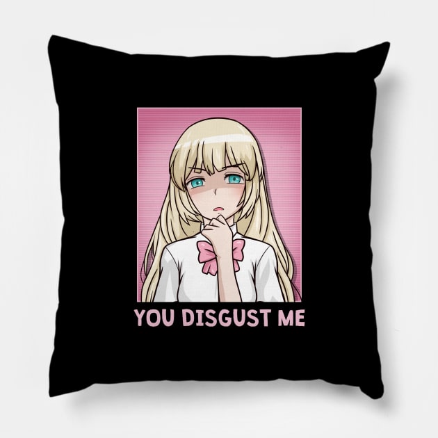 Chibi Anime Girl - You Disgust Me Pillow by biNutz