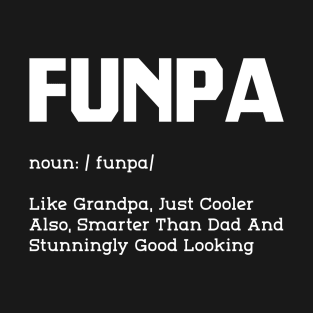 Funpa Cooler Smarter than Dad - Funny Gift Dad and Grandpa T-Shirt