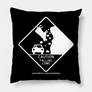 Bad Signs: Caution Falling Cows Pillow