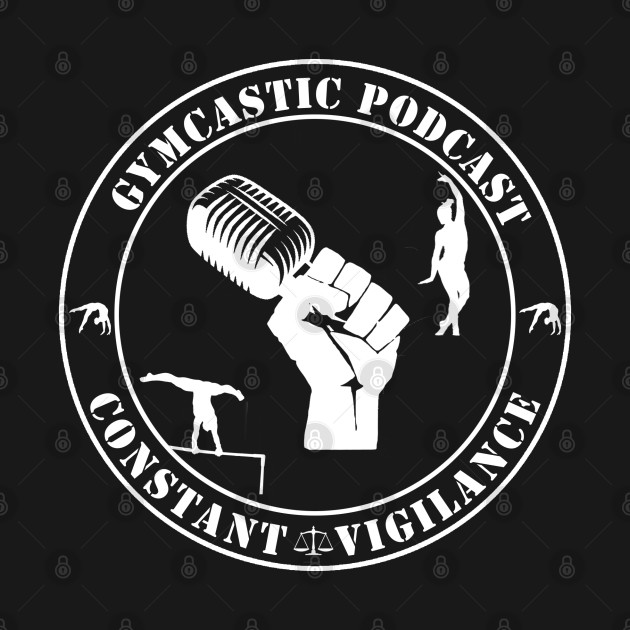 Back Side: GymCastic Podcast Constant Vigilance (white, back of shirt print) by GymCastic