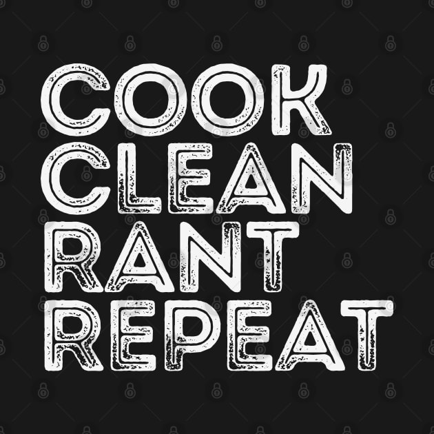 Vintage Cook Clean Rant Repeat by Etopix