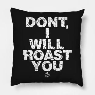 OTE roast you alt Pillow