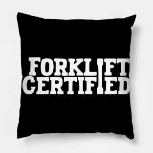 Forklift Certified Meme Pillow