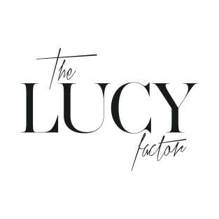 The Lucy Factor T-Shirt