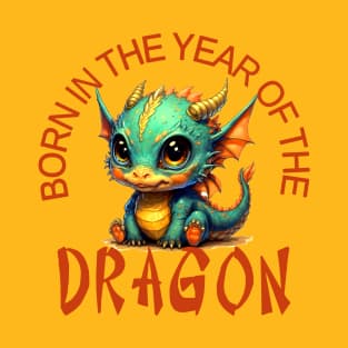 BORN IN THE YEAR OF THE DRAGON Birthday T-Shirt