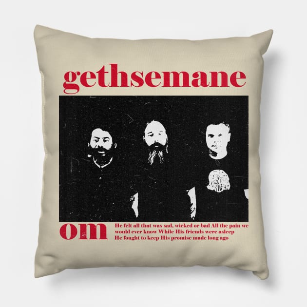 gethsemane Pillow by psninetynine