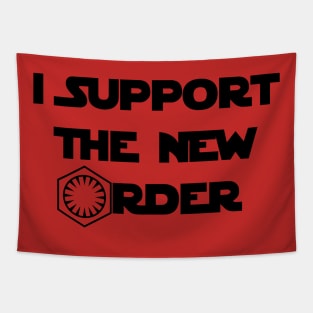 I Support The New Order - First Order Edition Tapestry