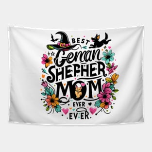 Best German Shepherd Mom Ever Funny Pet Dog Tapestry