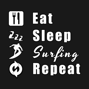 Eat Sleep Surfing Repeat T-Shirt