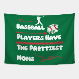 Baseball Players Have The Prettiest Moms Tapestry