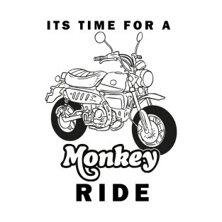ITS TIME FOR A HONDA MONKEY RIDE T-Shirt