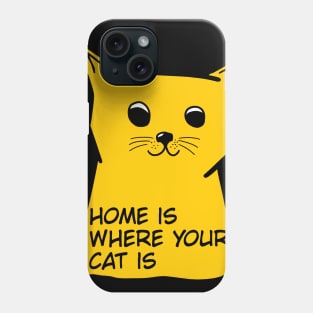 home is where your cat is Phone Case